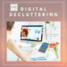 Easy Tips for Decluttering Your Digital Life – Createful Printables